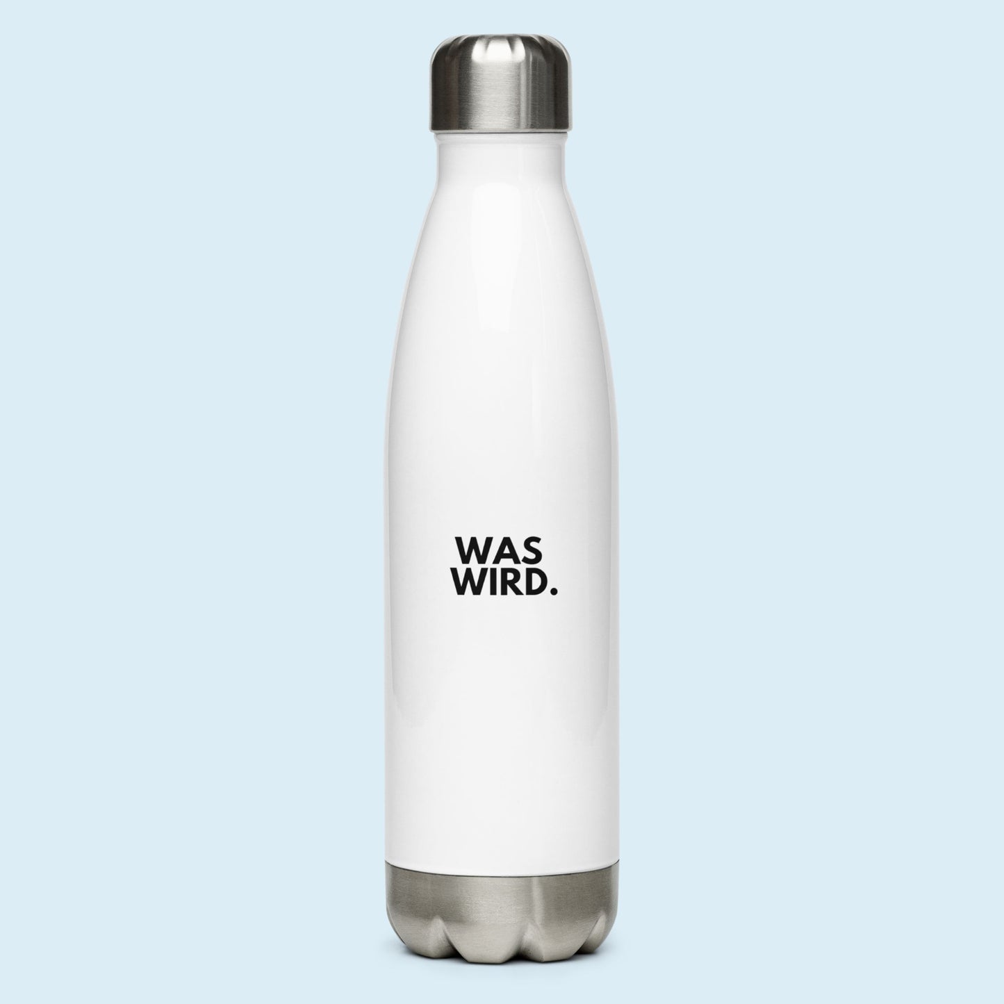 Edelstahl Trinkflasche "Schauen Wir Mal Was Wird."