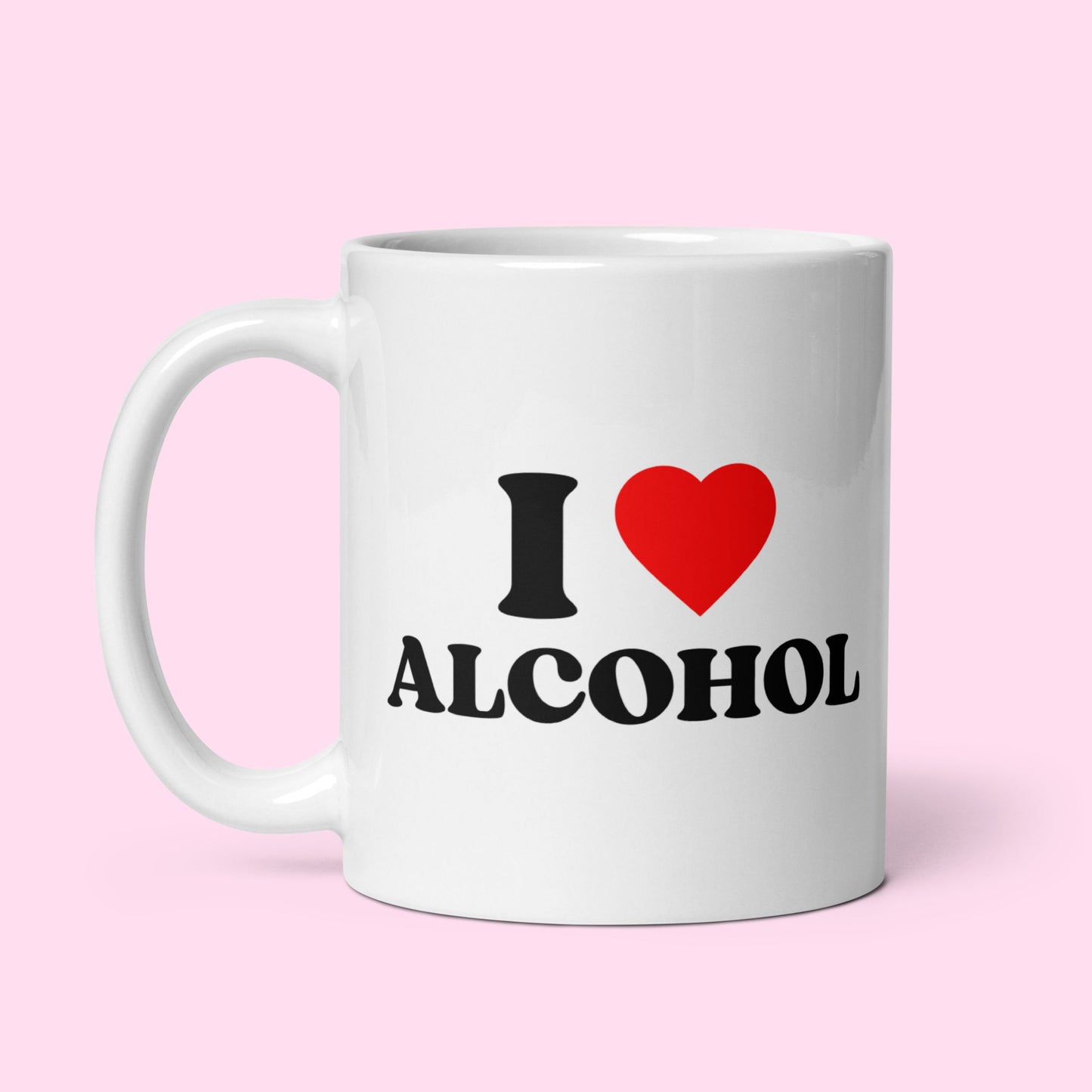 Tasse "I Love Alcohol"