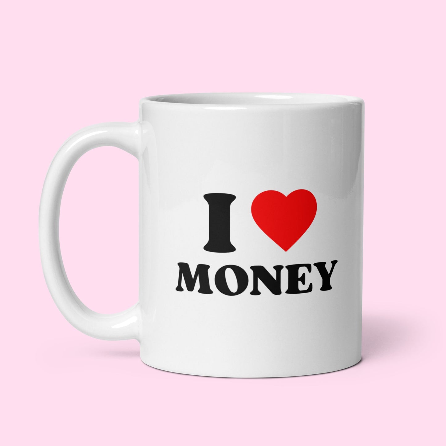 Tasse "I Love Money"