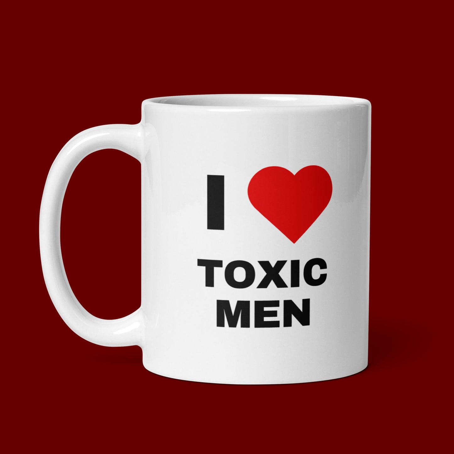 Tasse "I ❤️ Toxic Men"