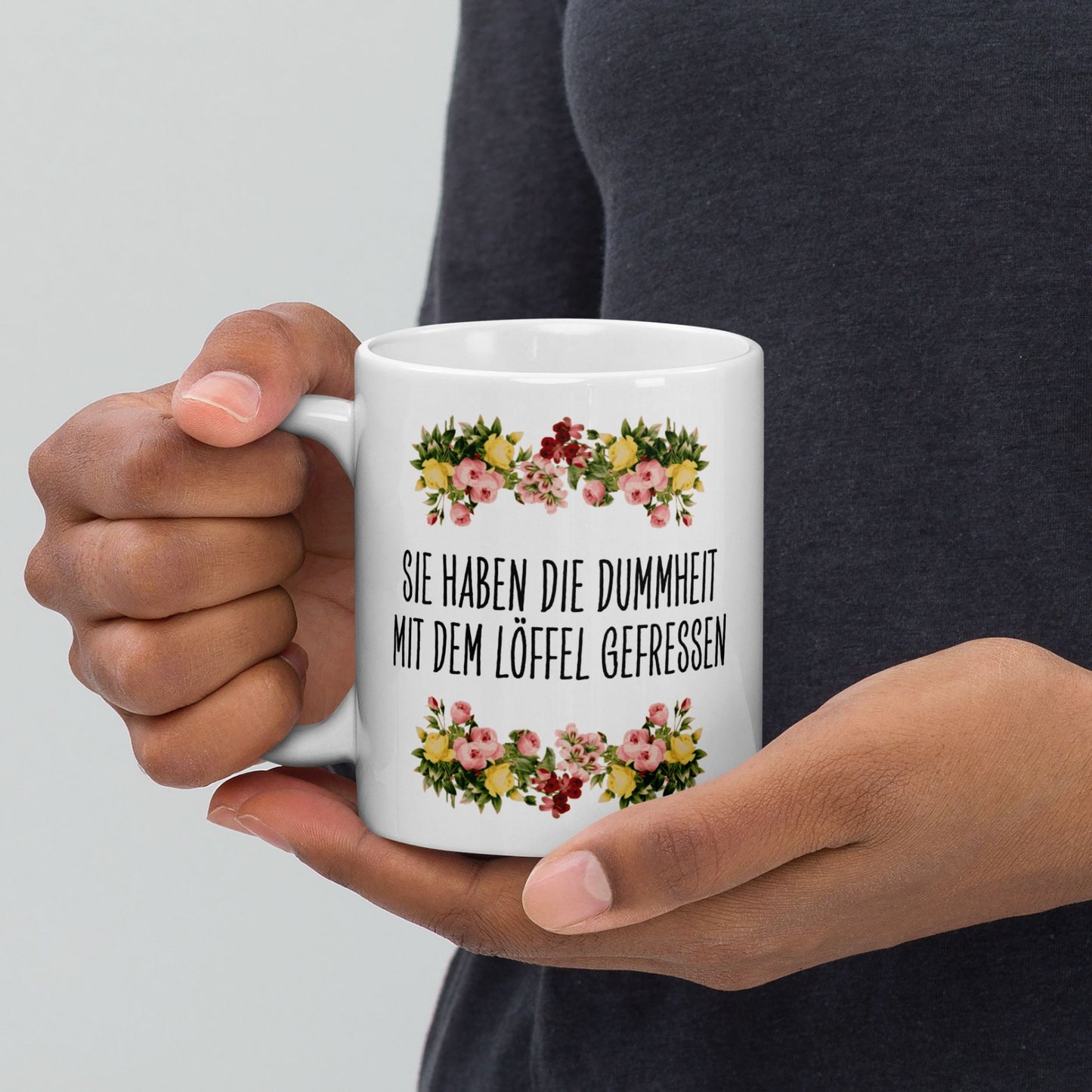 Tasse Büroausraster "Dummheit Mit Dem Löffel Gefressen"