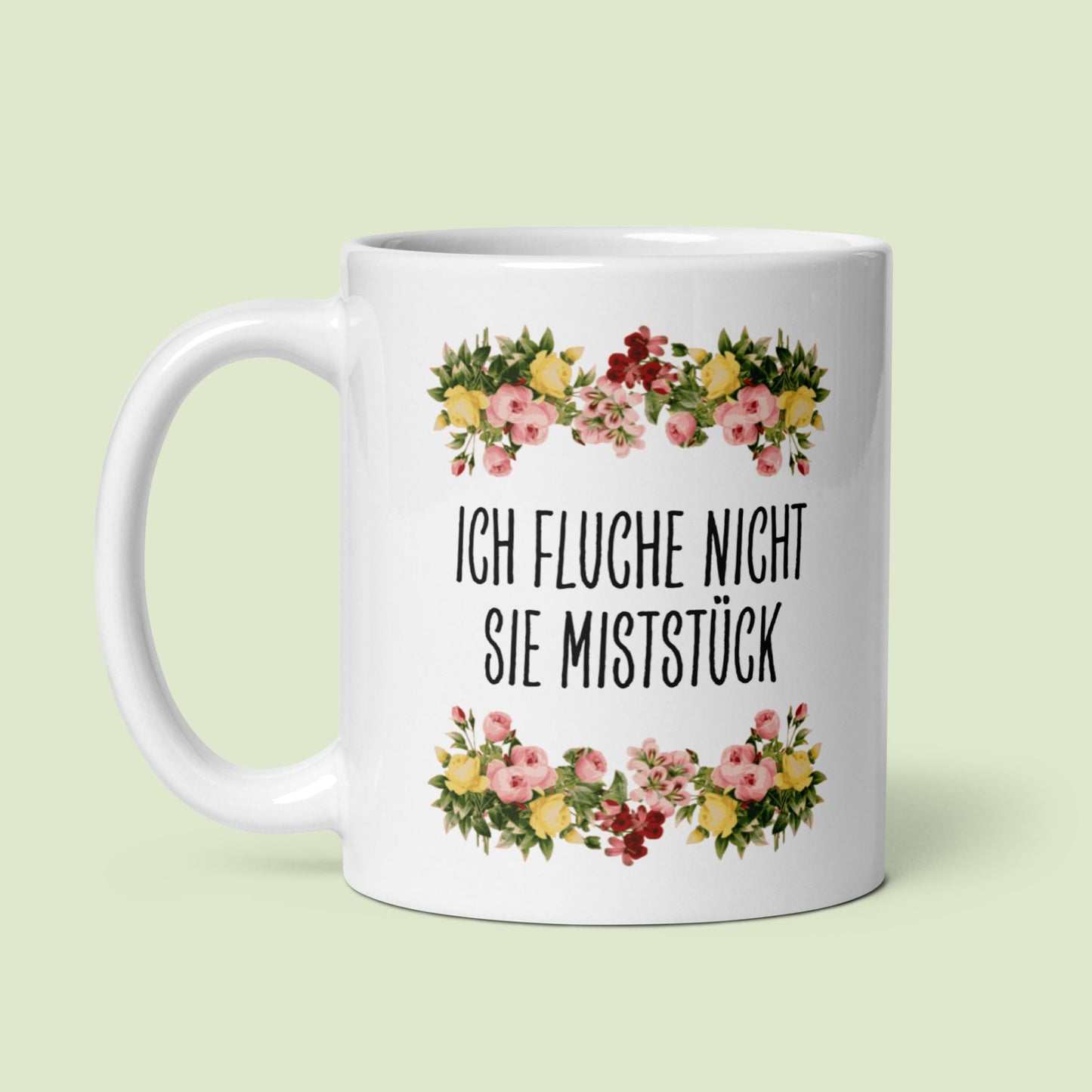 Tasse Büroausraster "Ich Fluche Nicht Sie Miststück"