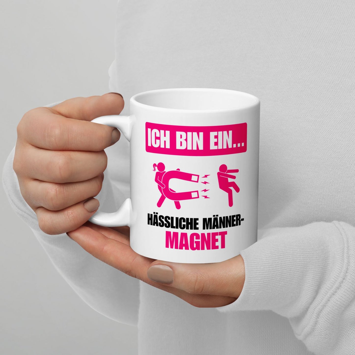 Tasse "Hässliche Männer-Magnet"