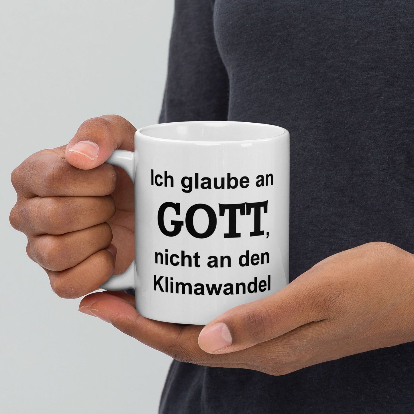 Tasse "Ich Glaube An Gott, Nicht An Den Klimawandel"