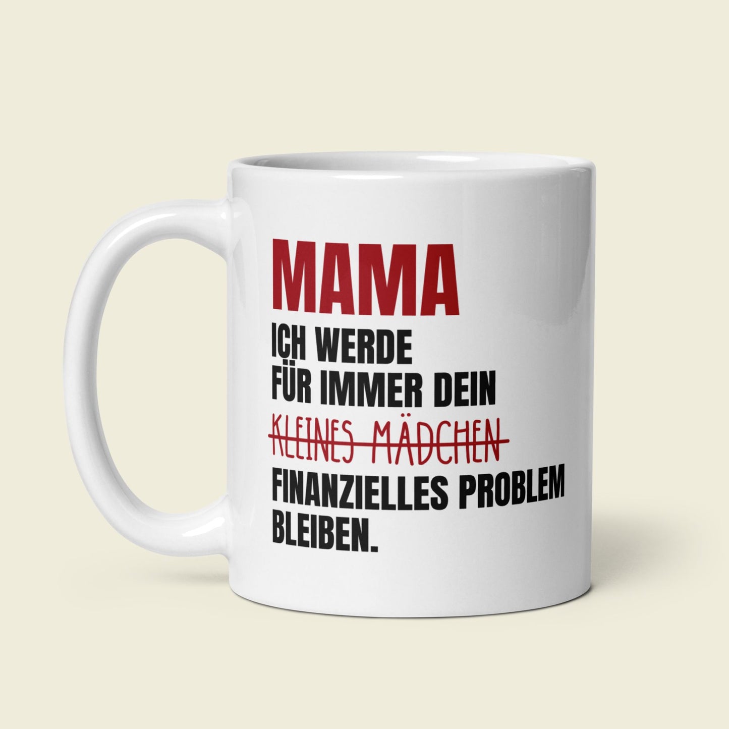Tasse "Kleines Mädchen / Finanzielles Problem" Muttertag