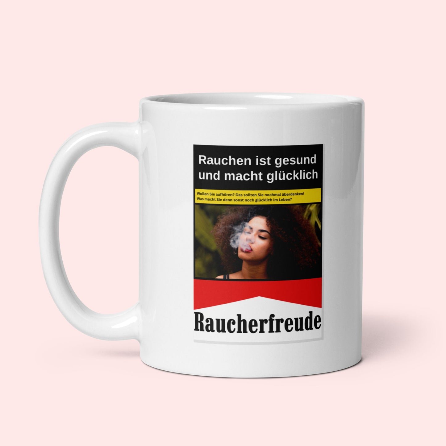 Tasse "Raucherfreude: Rauchen Ist Gesund"