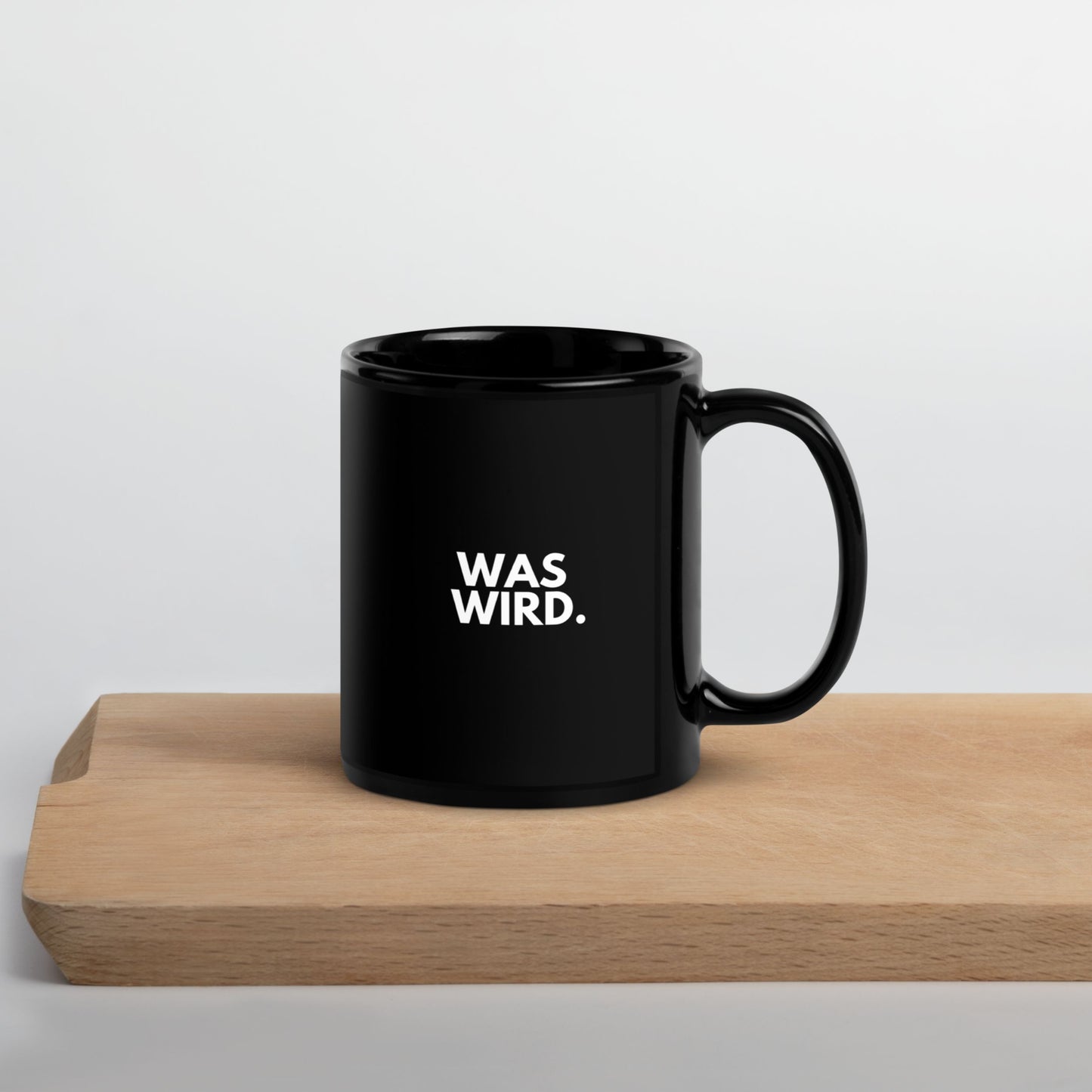 Tasse "Schauen Wir Mal Was Wird." schwarz