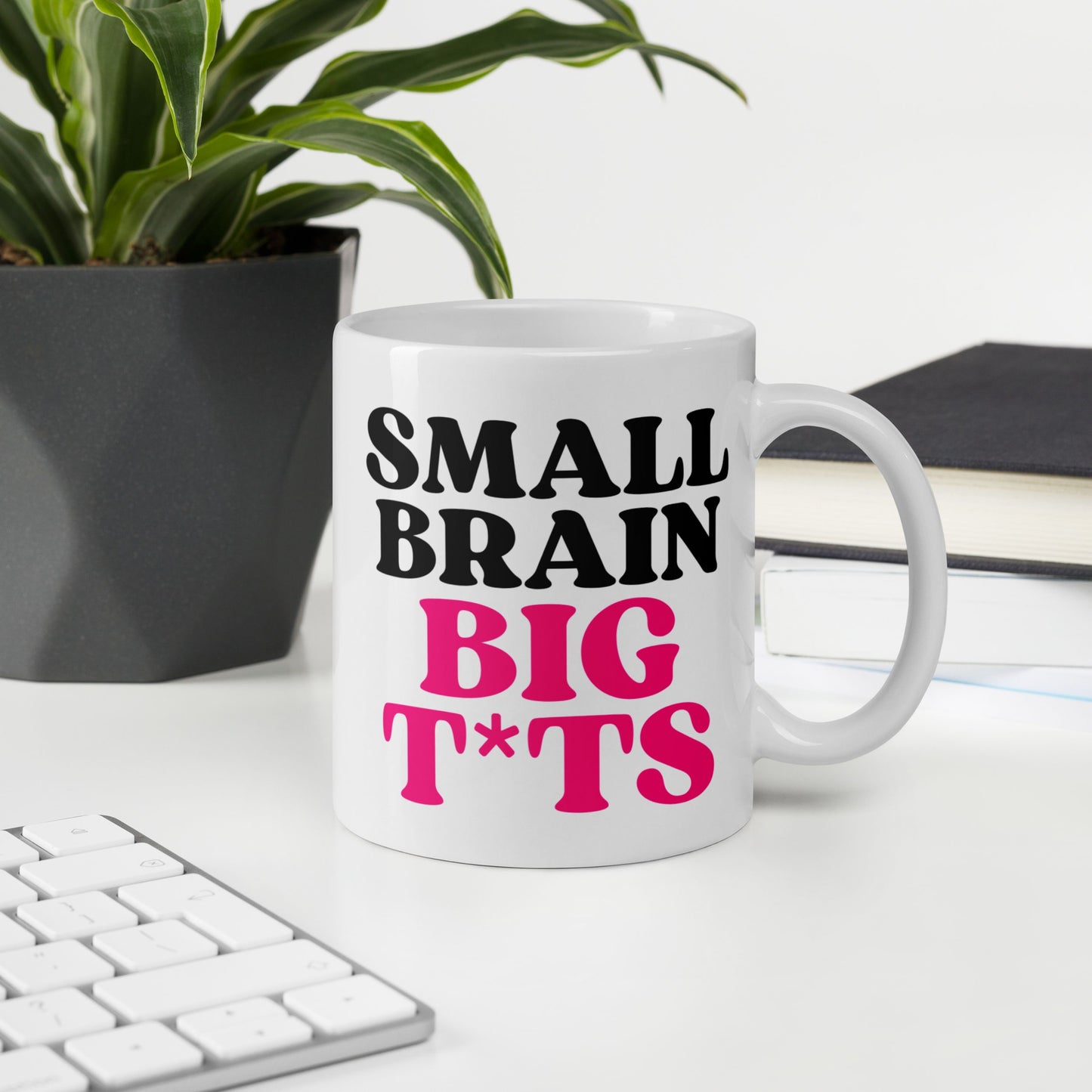 Tasse "Small Brain Big T*ts"