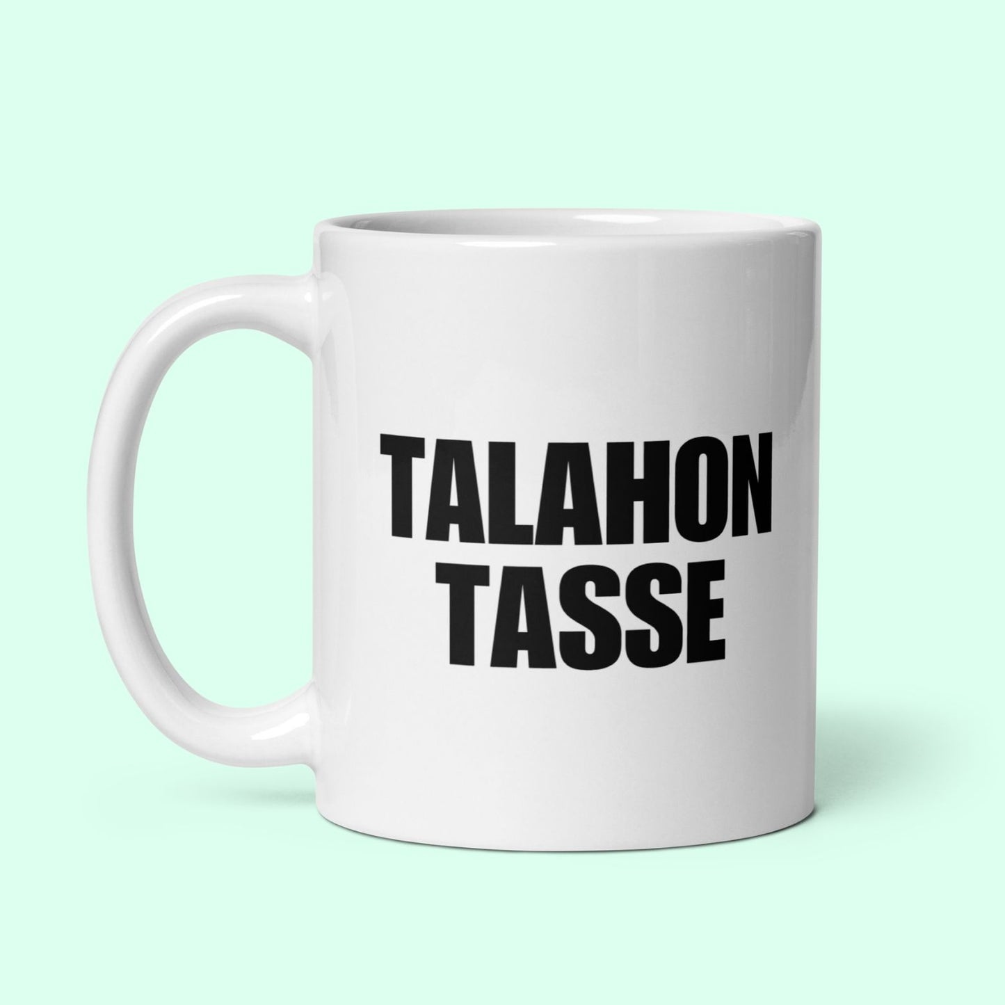 Tasse "Talahon Tasse"