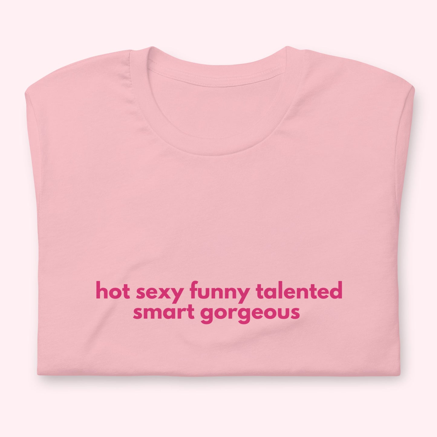 T-Shirt Unisex "Hot Sexy Funny..."
