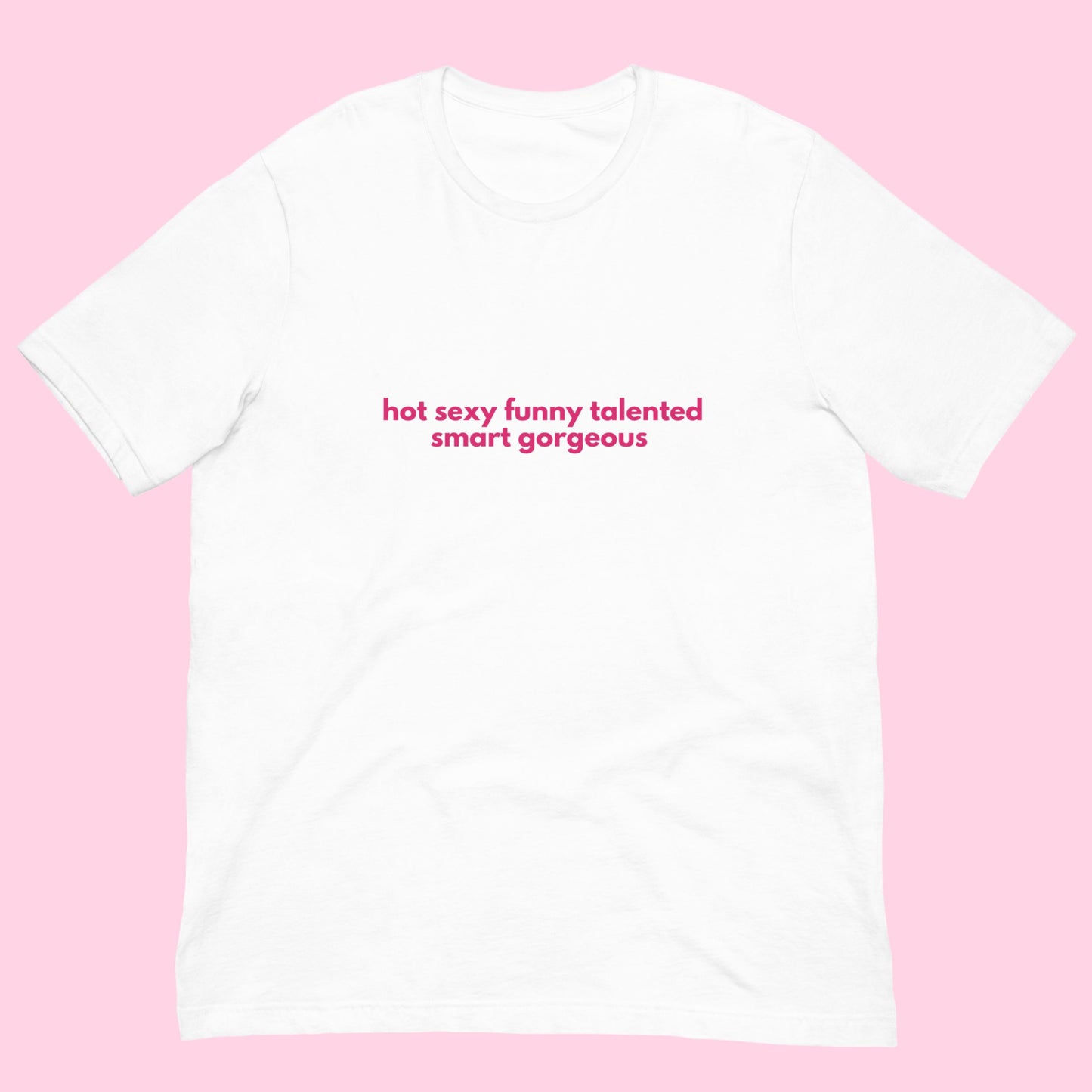T-Shirt Unisex "Hot Sexy Funny..."