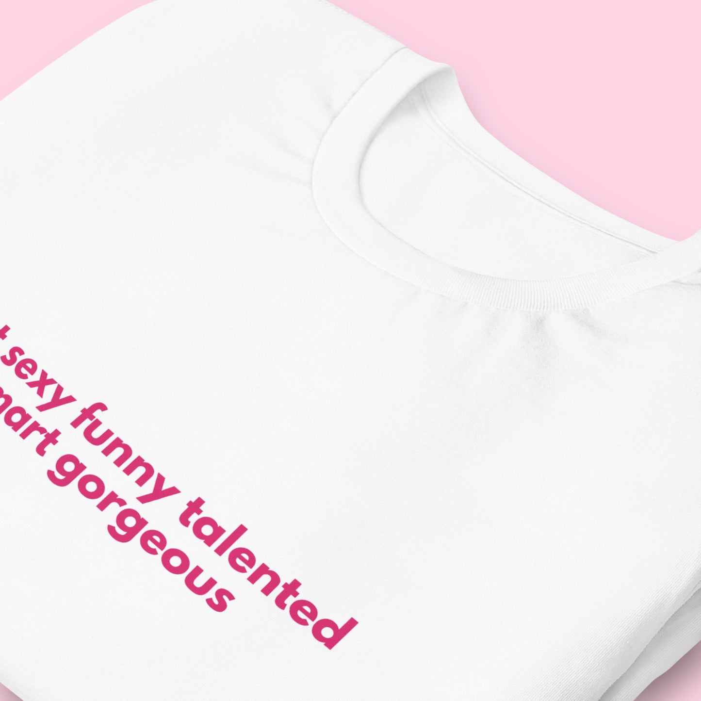 T-Shirt Unisex "Hot Sexy Funny..."