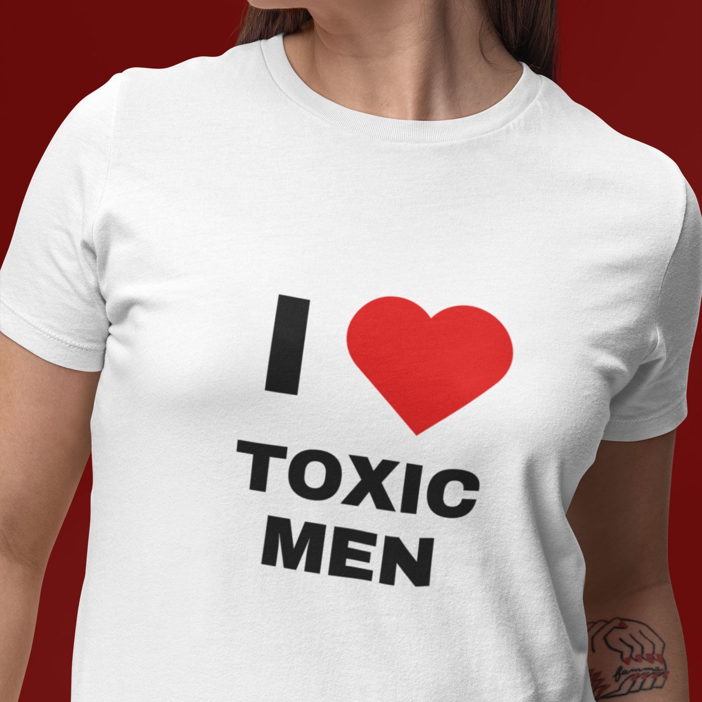 T-Shirt Unisex "I ❤️ Toxic Men“