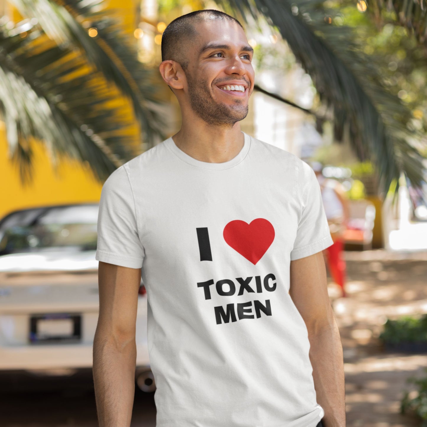 T-Shirt Unisex "I ❤️ Toxic Men“