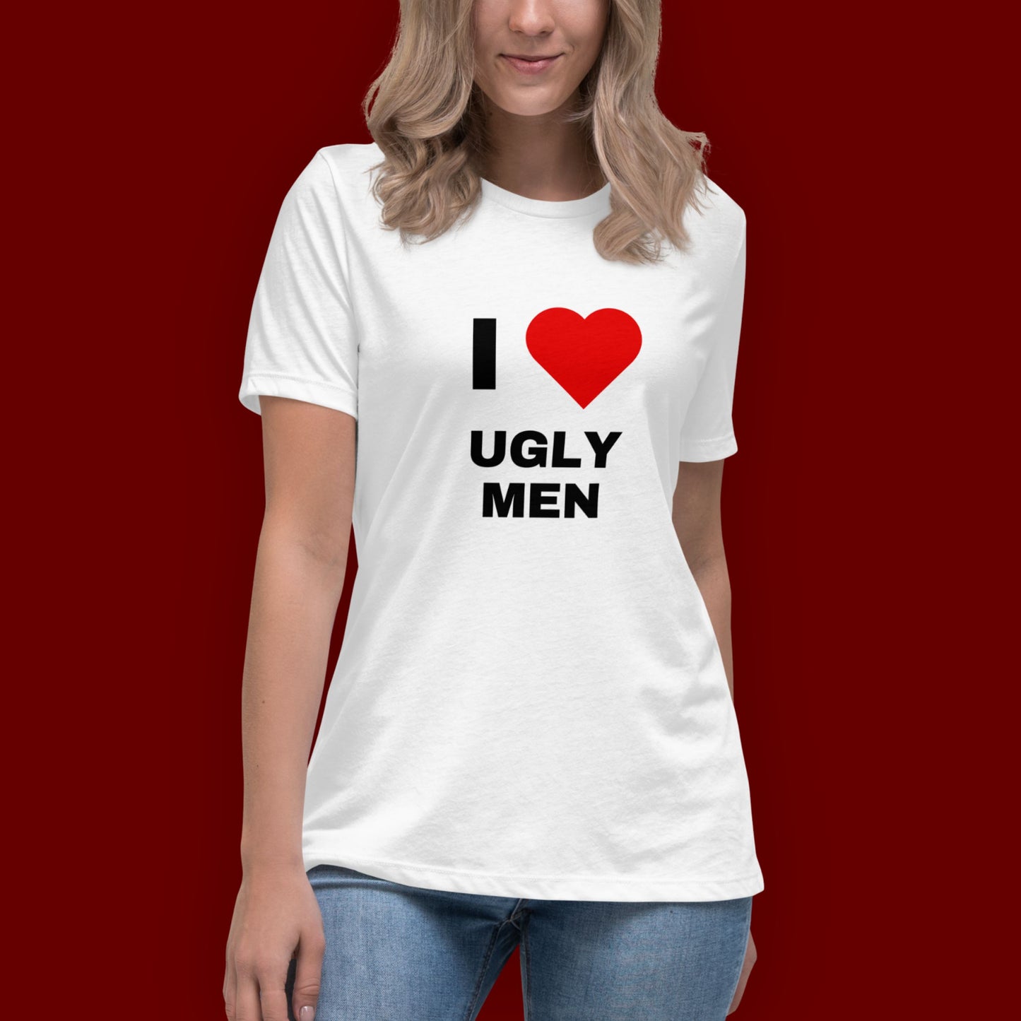 T-Shirt Unisex "I ❤️ Ugly Men"