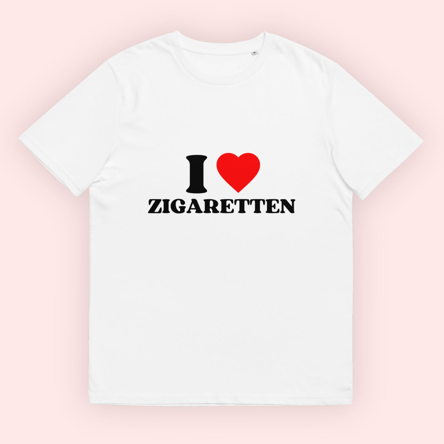 "I Love Zigaretten" | T-Shirt Unisex