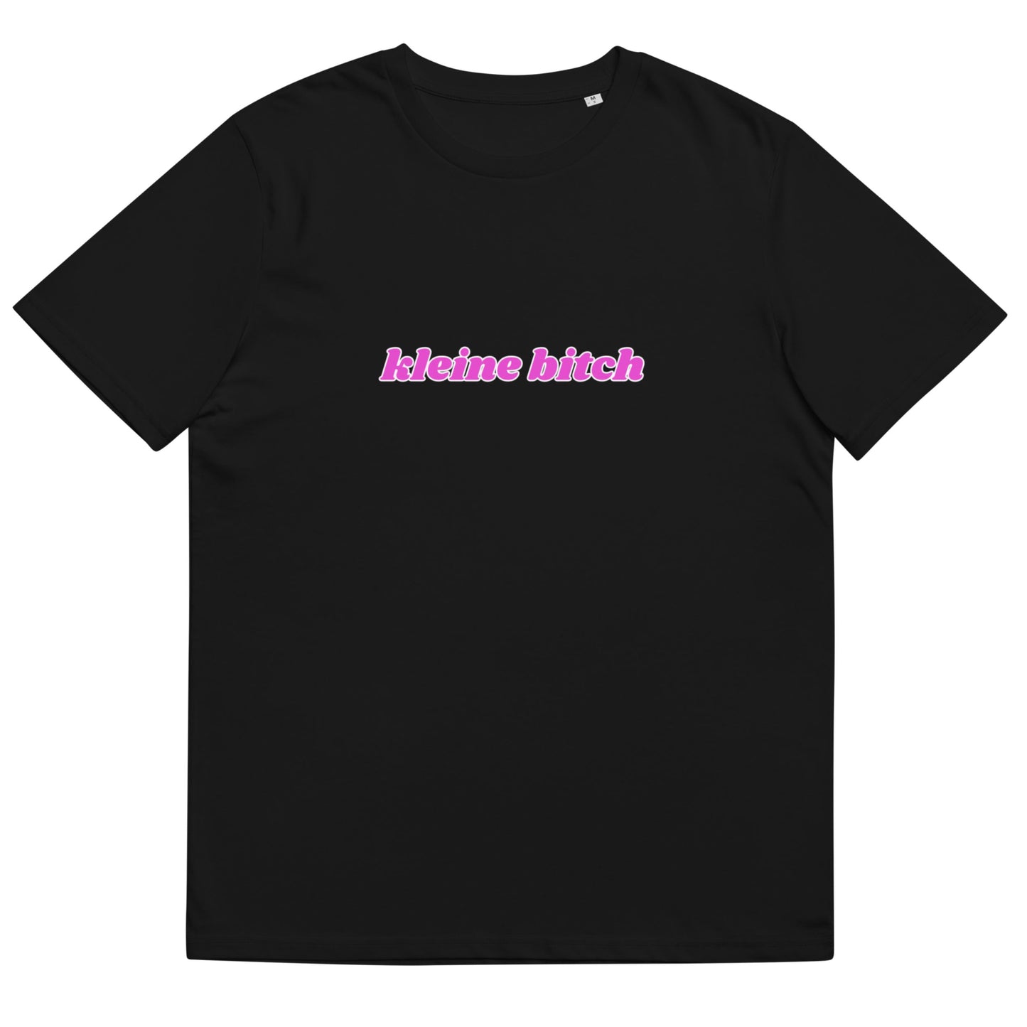 "Kleine Bitch" | T-Shirt Unisex