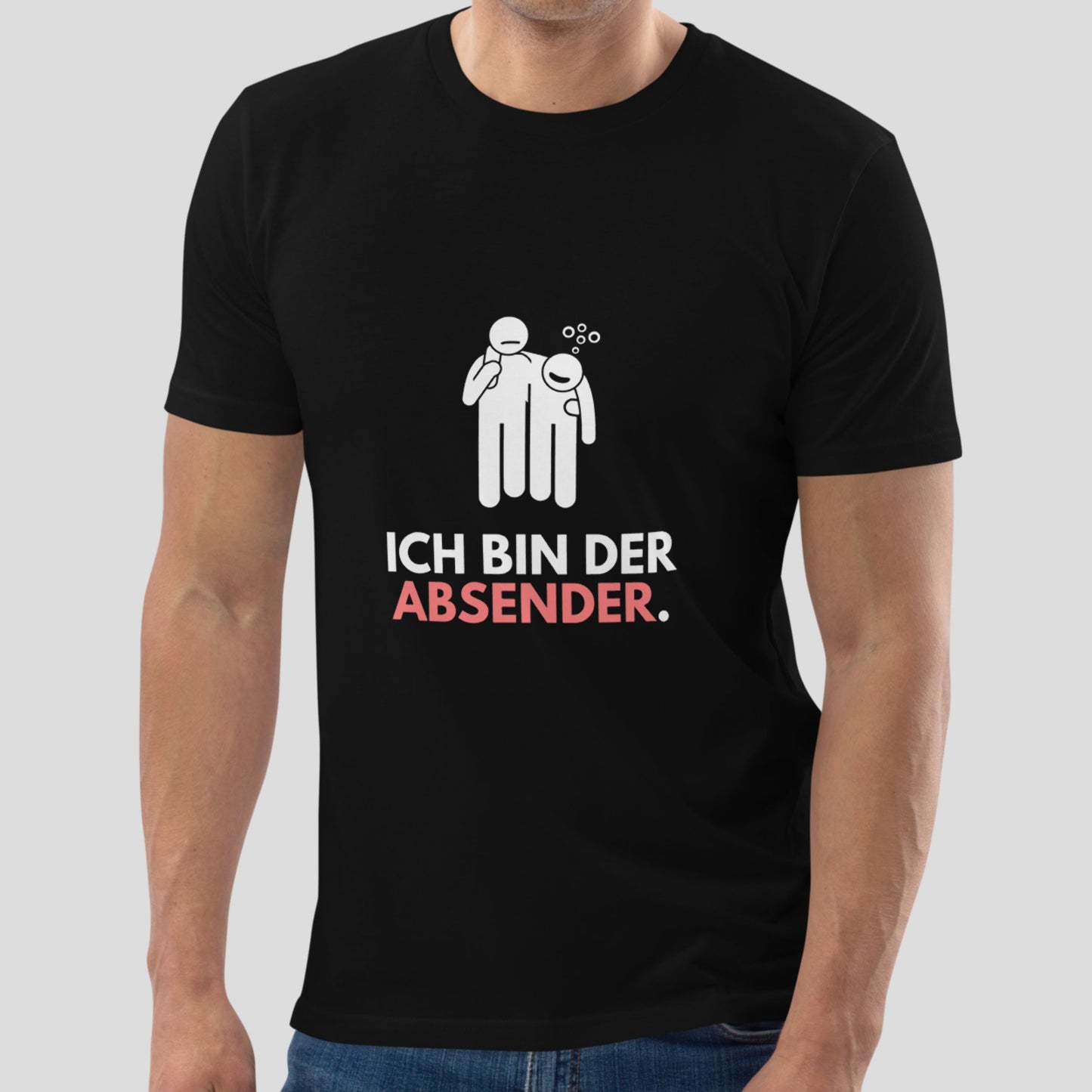 Partyshirt "Ich Bin Der Absender" | Unisex T-Shirt
