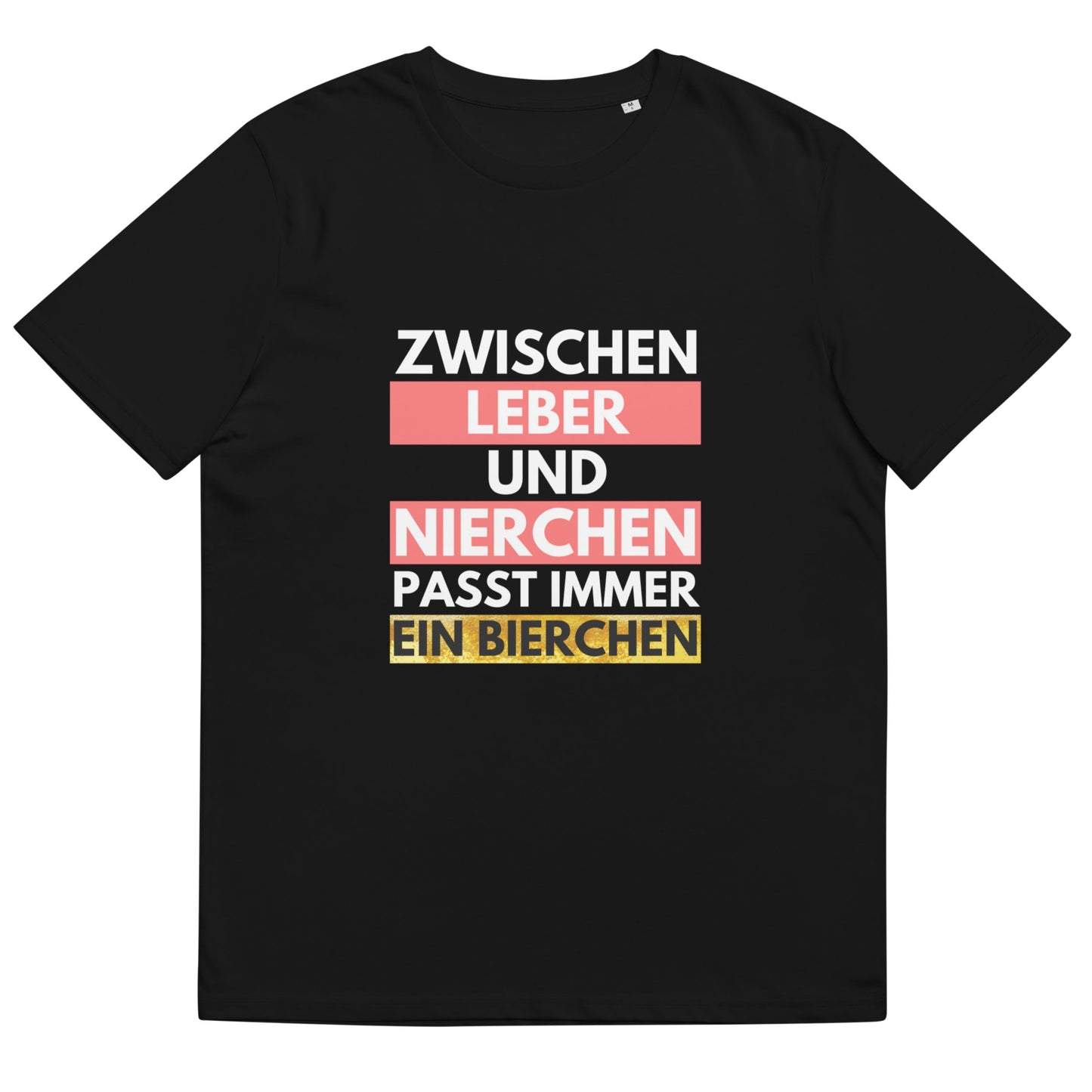 Partyshirt "Zwischen Leber Und Nierchen..." | Unisex T-Shirt