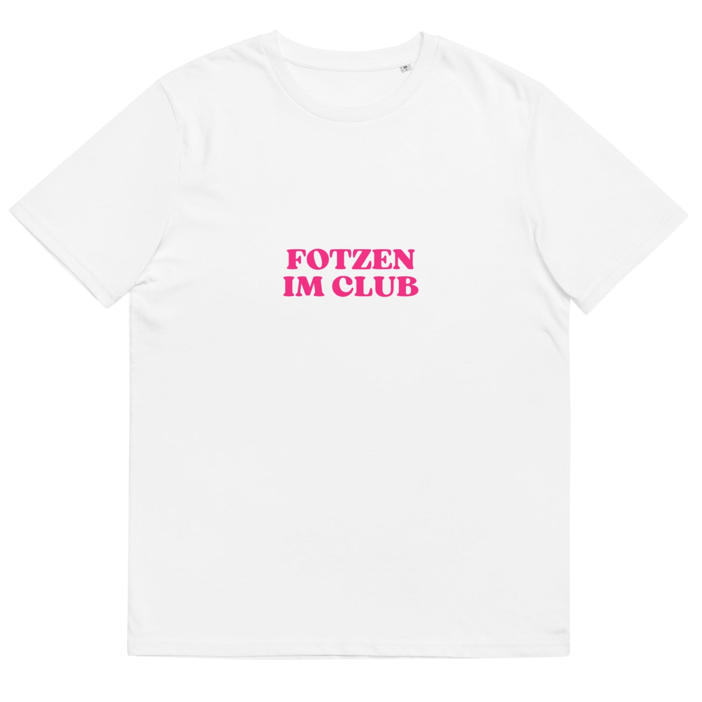 Partyshirt "Fotzen Im Club" | Unisex T-Shirt
