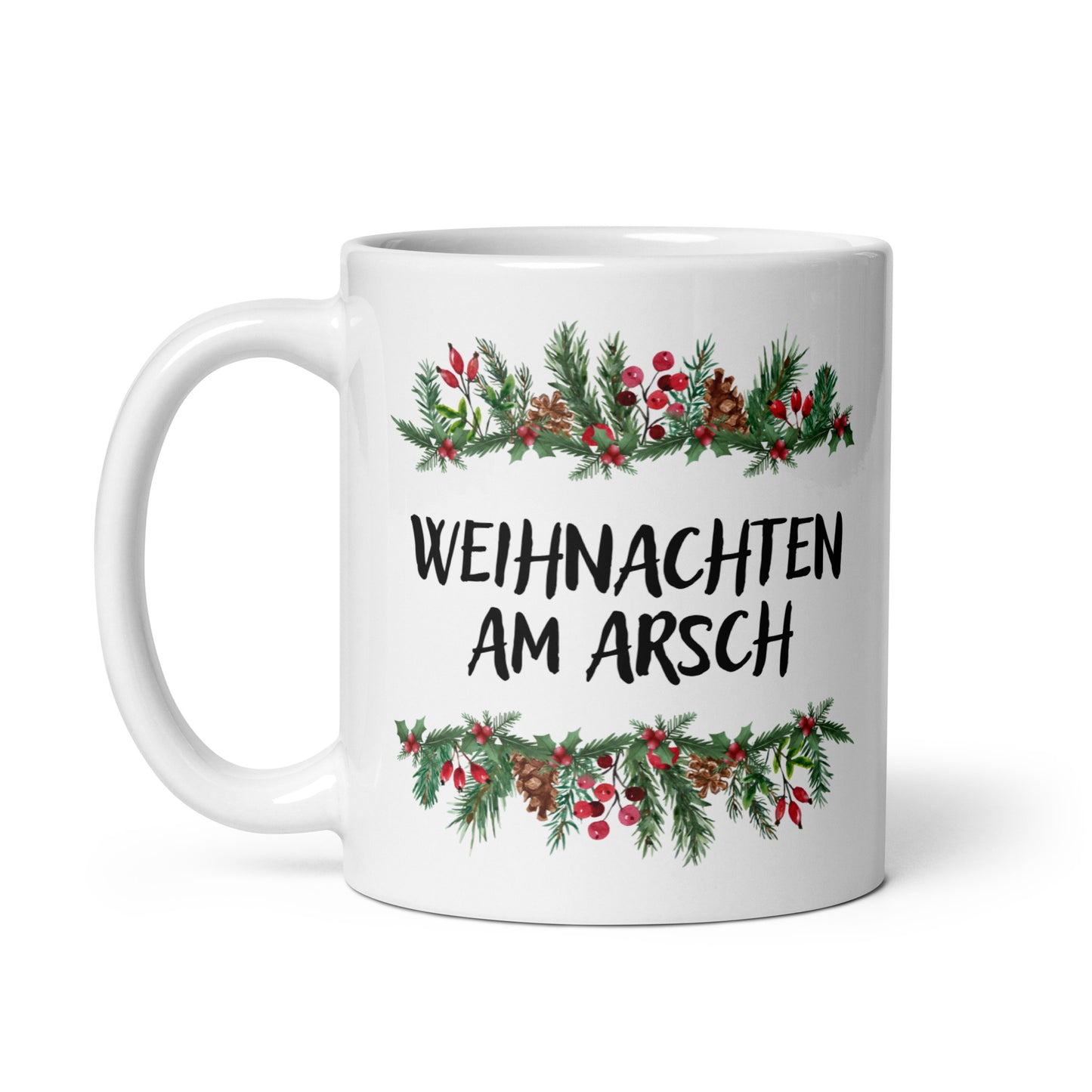 "Weihnachten Am Arsch" | Tasse Keramik