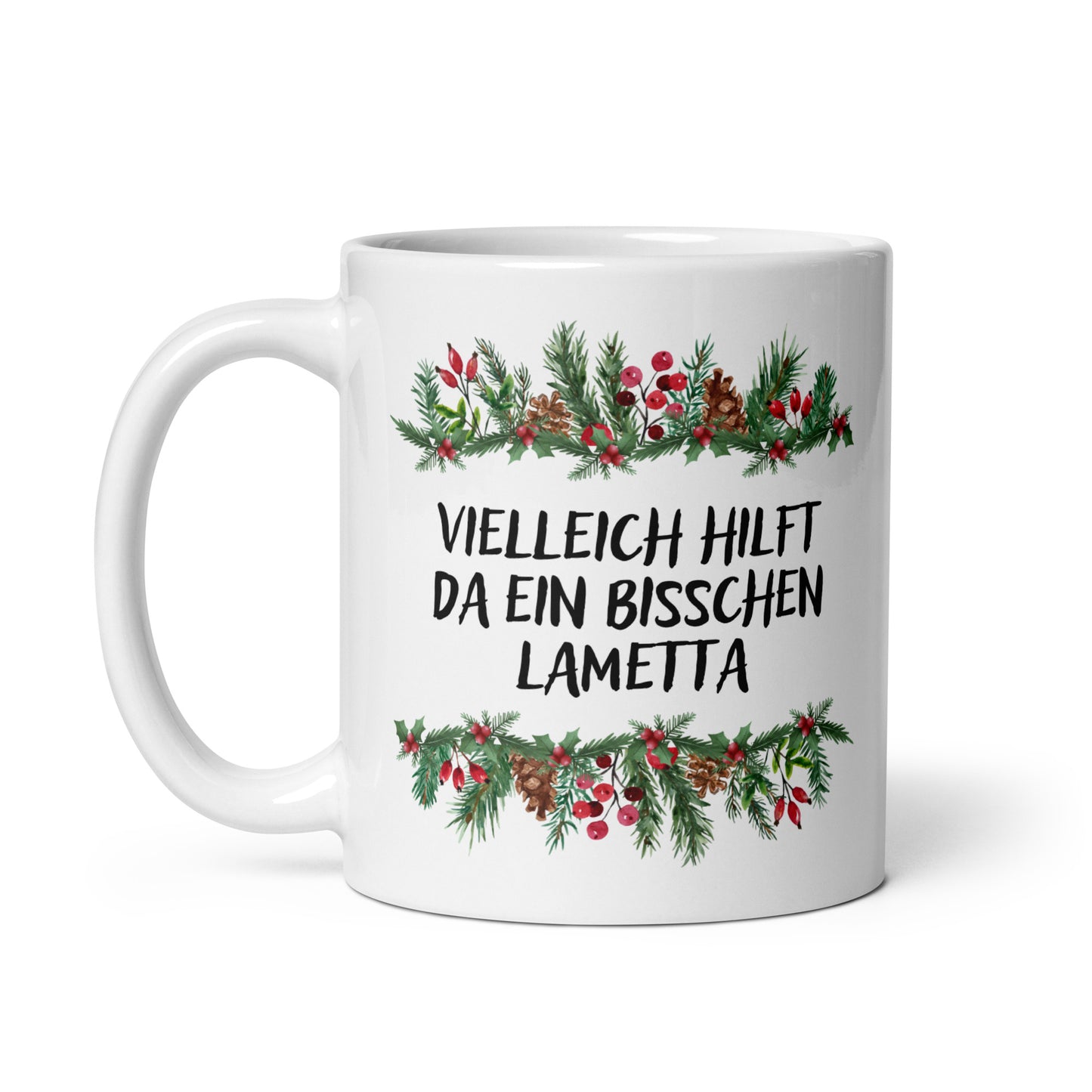 "Vielleicht Hilft Da Ein Bisschen Lametta" | Tasse Keramik