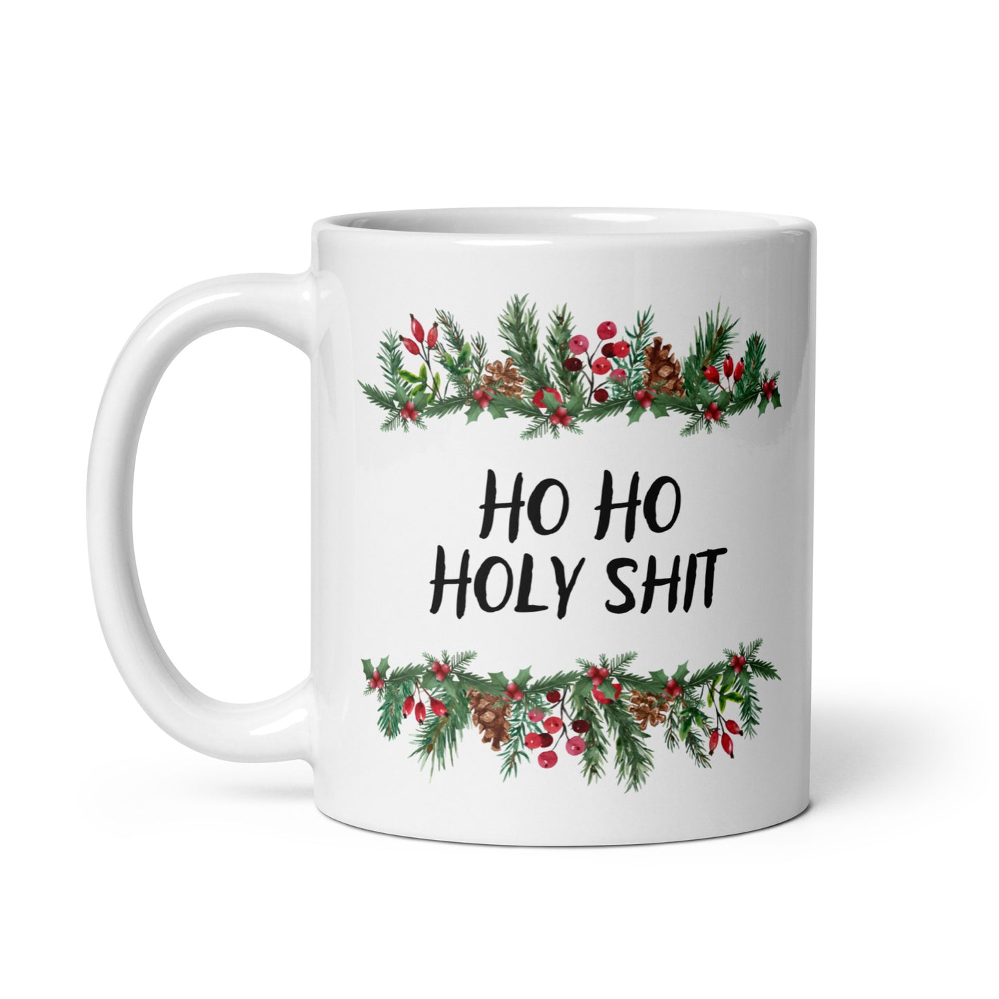 "Ho Ho Holy Shit" | Tasse Keramik