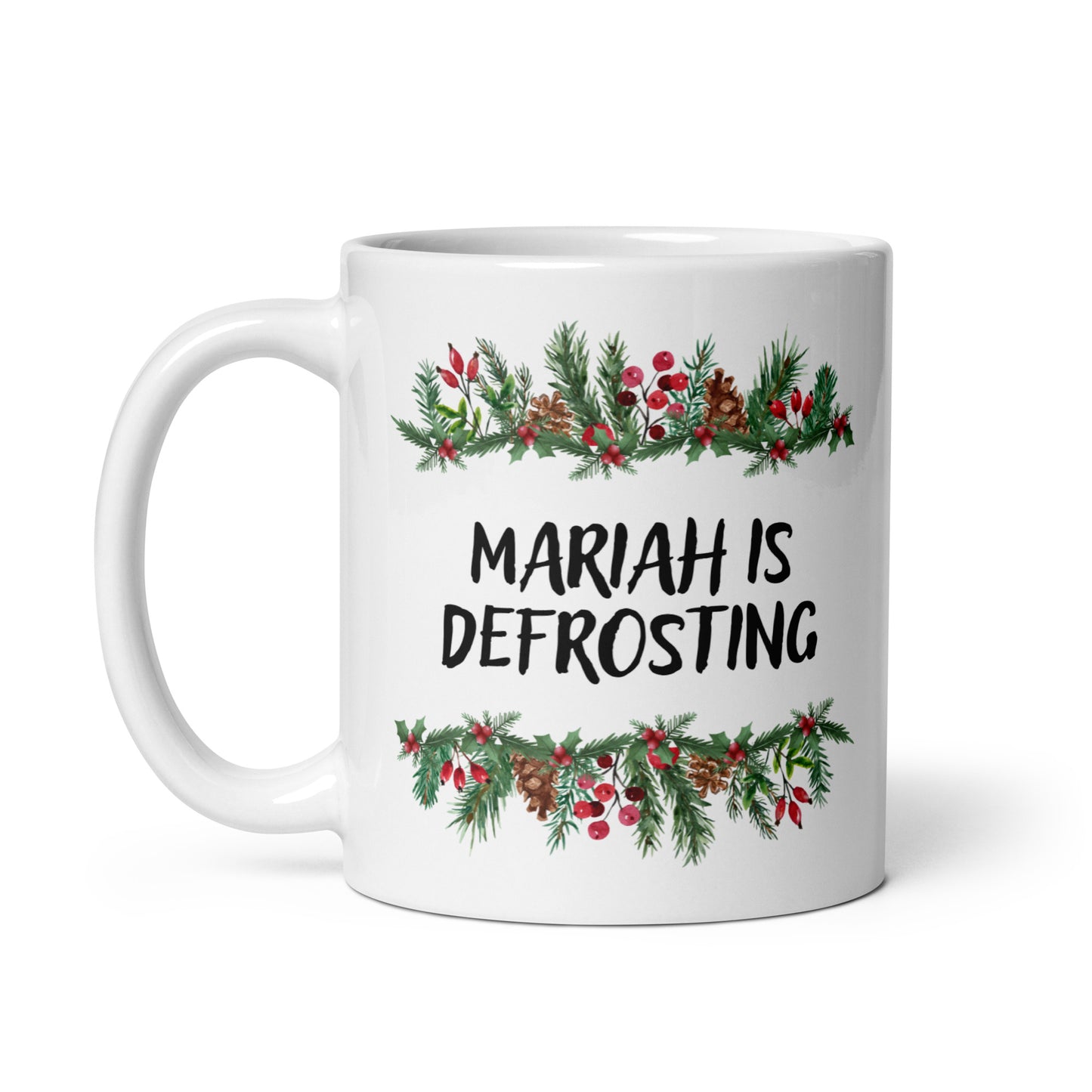 "Mariah Is Defrosting" | Tasse Keramik