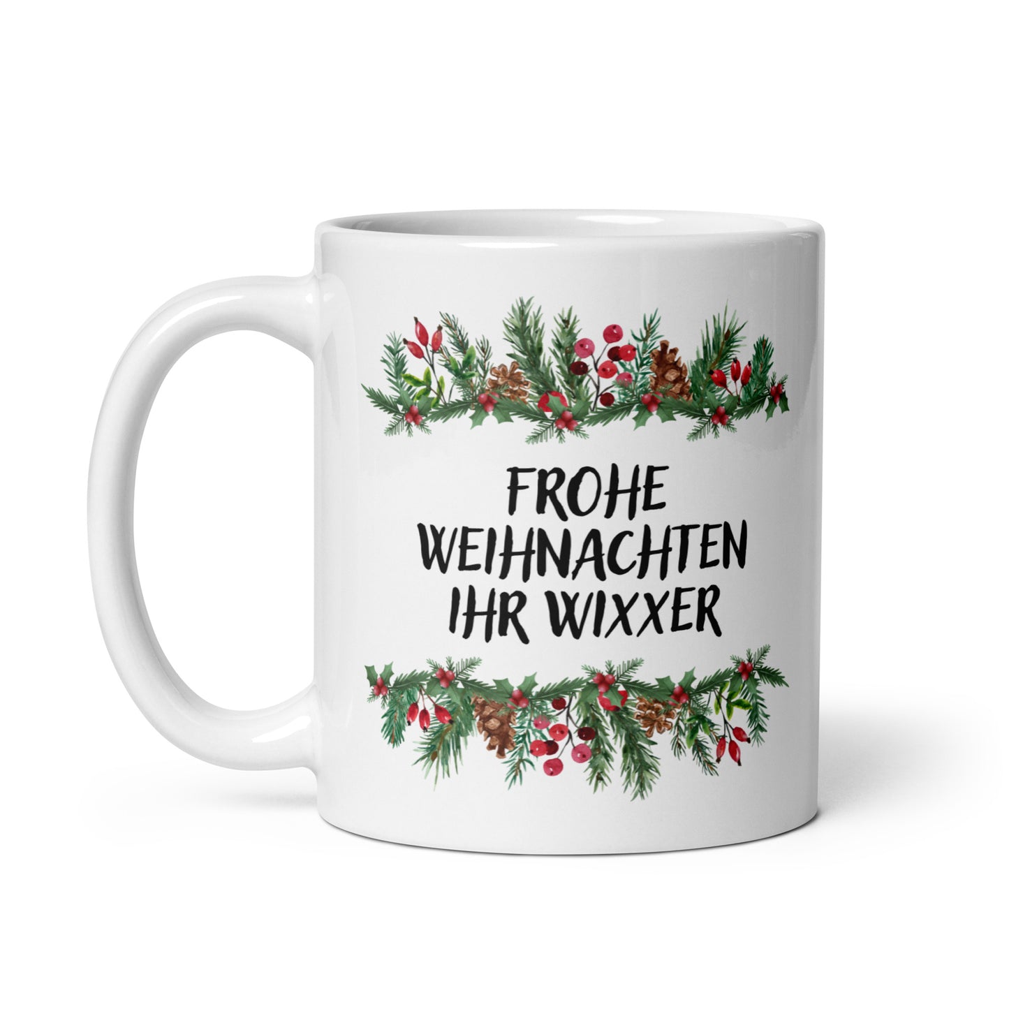 "Frohe Weihnachten Ihr Wixxer" | Tasse Keramik
