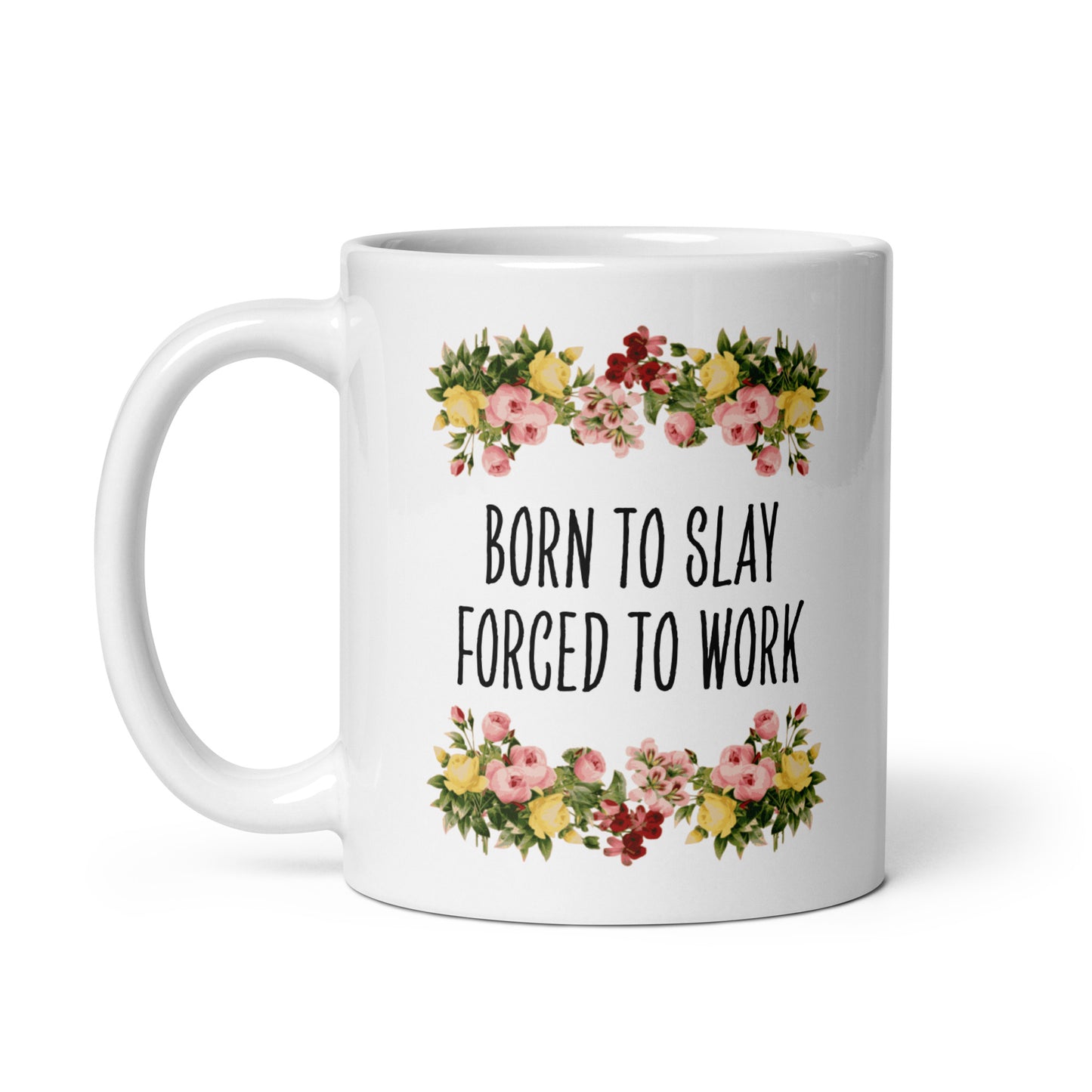 Tasse Büroausraster "Born To Slay, Forced To Work"