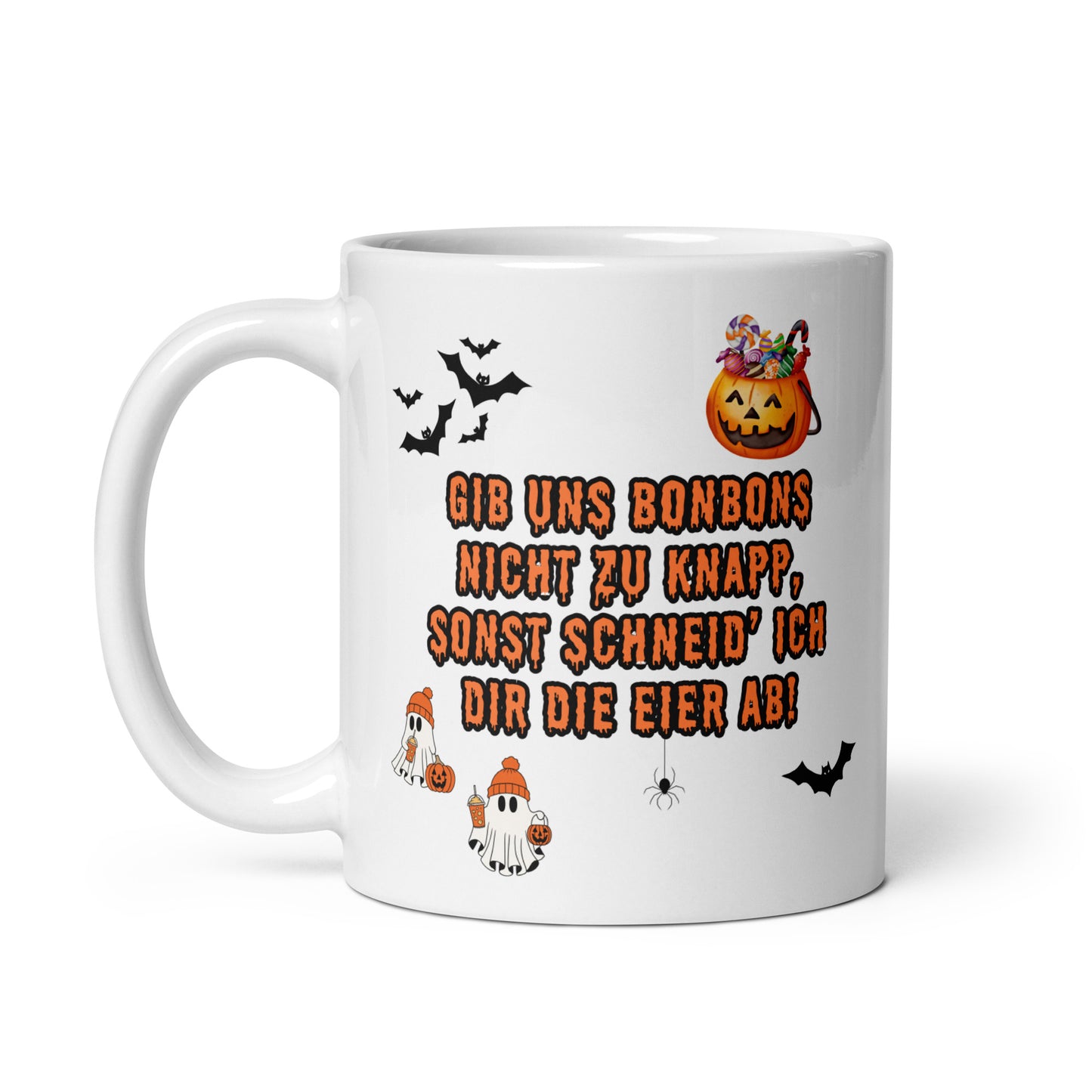 Tasse "Gib Uns Bonbons Nicht Zu Knapp..." Halloween