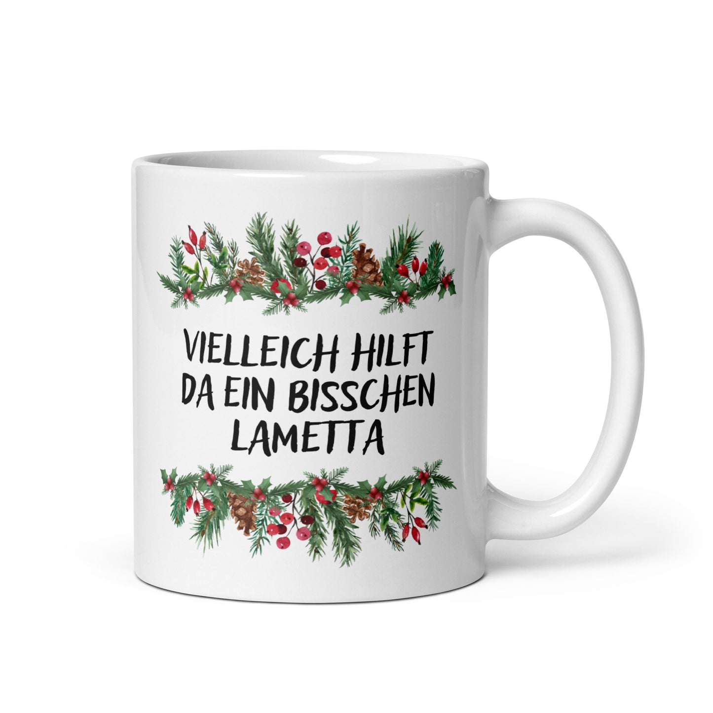 "Vielleicht Hilft Da Ein Bisschen Lametta" | Tasse Keramik