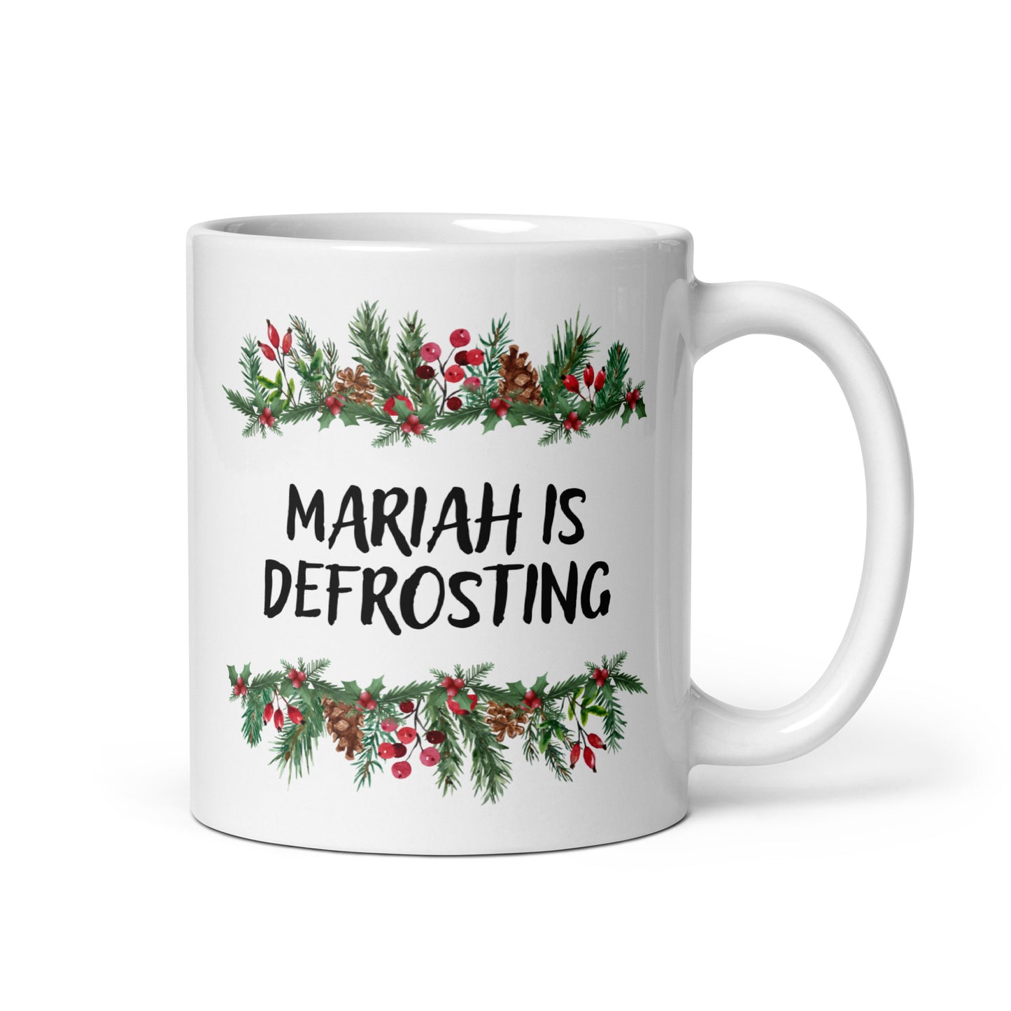 "Mariah Is Defrosting" | Tasse Keramik