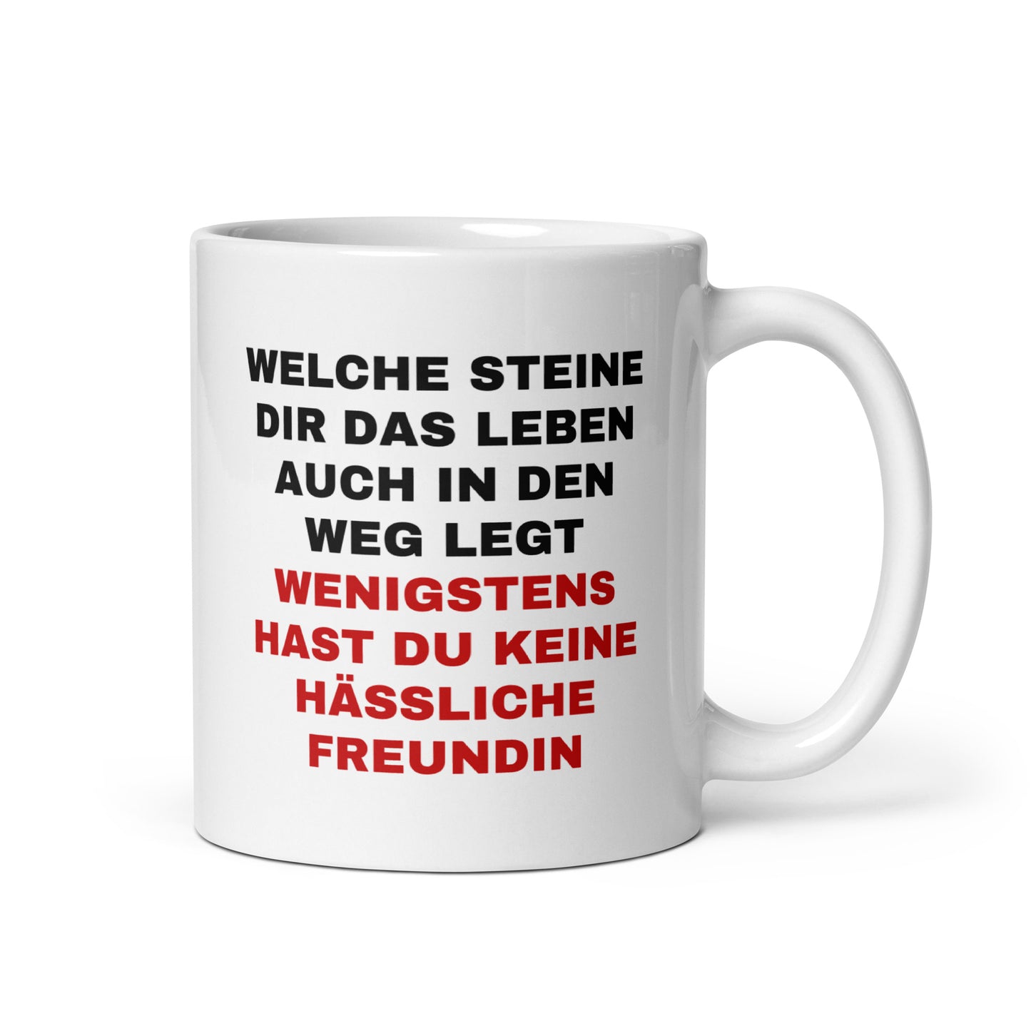 Tasse "Keine Hässliche Freundin"