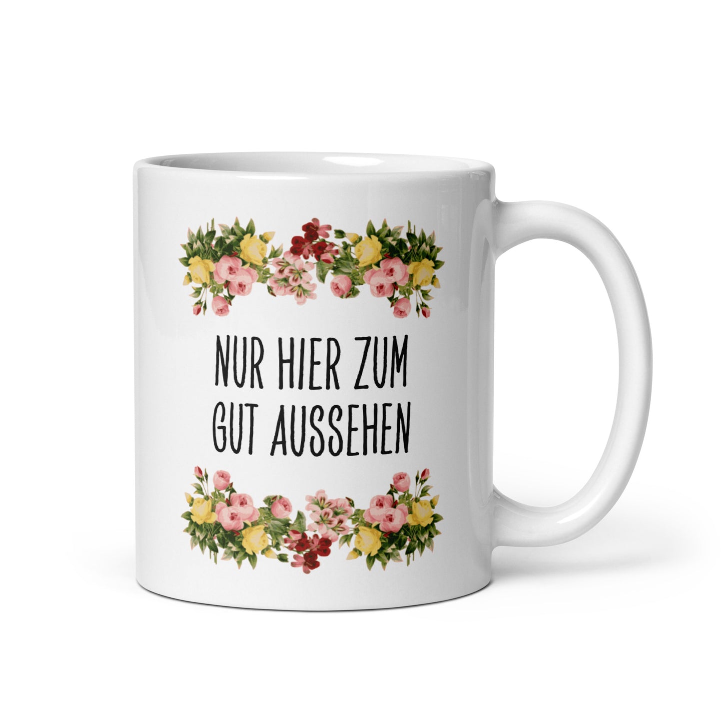 Tasse Büroausraster "Nur Hier Zum Gut Aussehen"