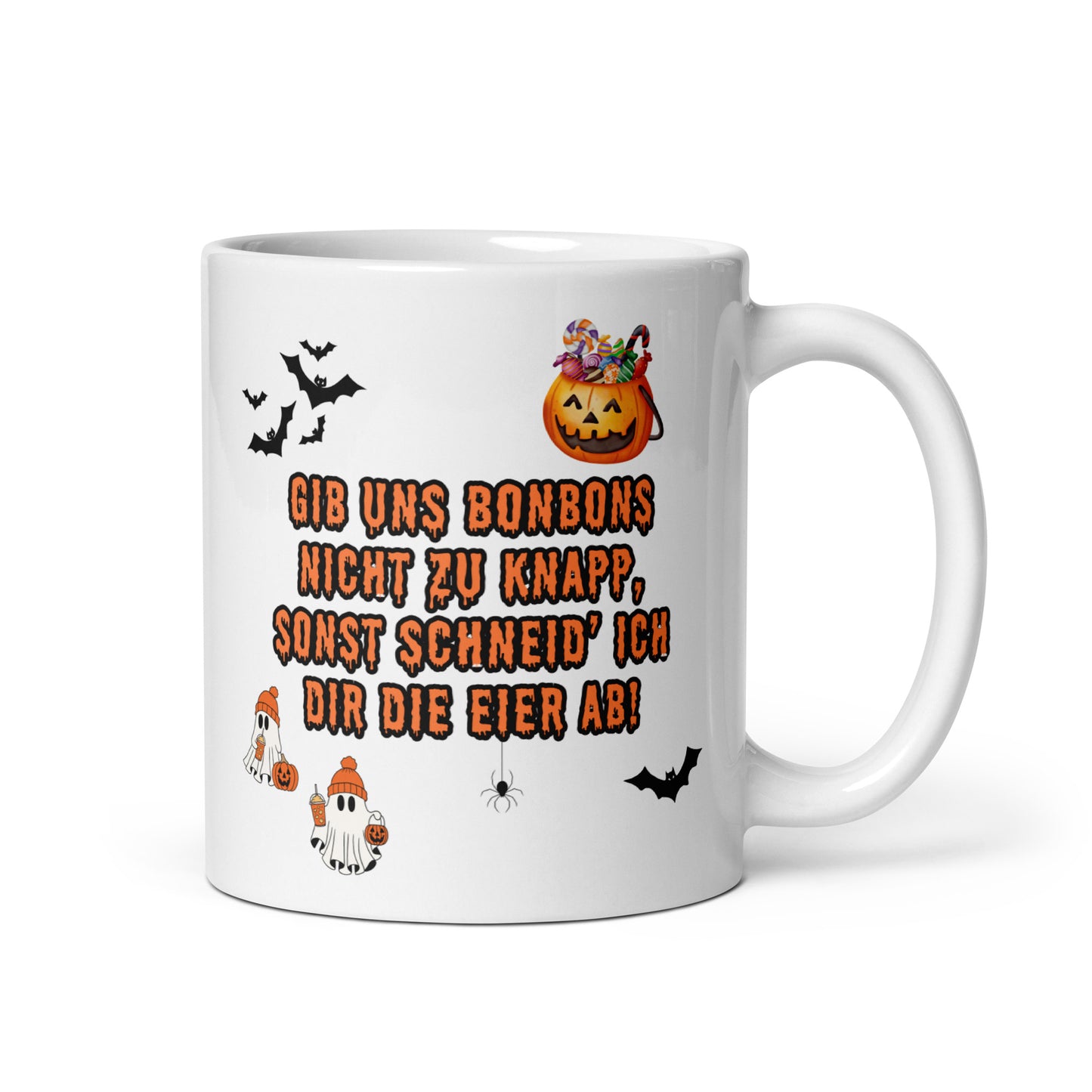 Tasse "Gib Uns Bonbons Nicht Zu Knapp..." Halloween