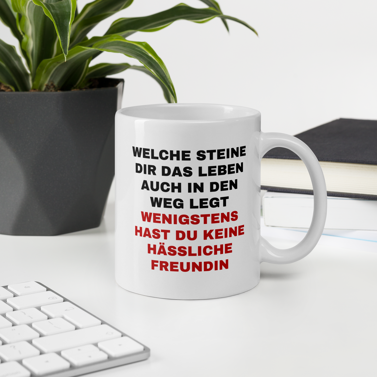Tasse "Keine Hässliche Freundin"