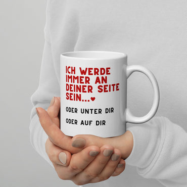 Tasse "Immer An Deiner Seite"