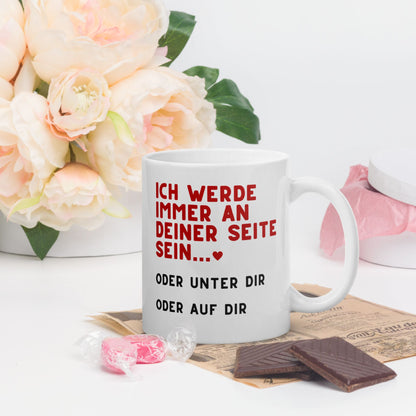 Tasse "Immer An Deiner Seite"