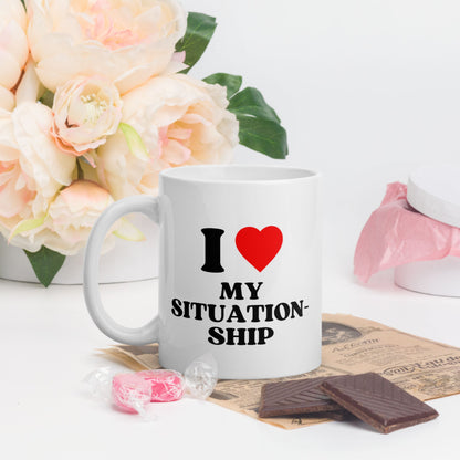 Tasse "I Love My Situationship"