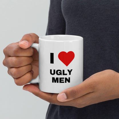Tasse "I ❤️ Ugly Men"