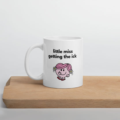 Tasse "Little Miss Getting The Ick"