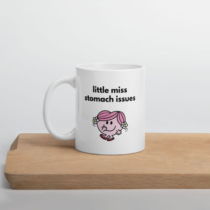 Tasse "Little Miss Stomach Issues"
