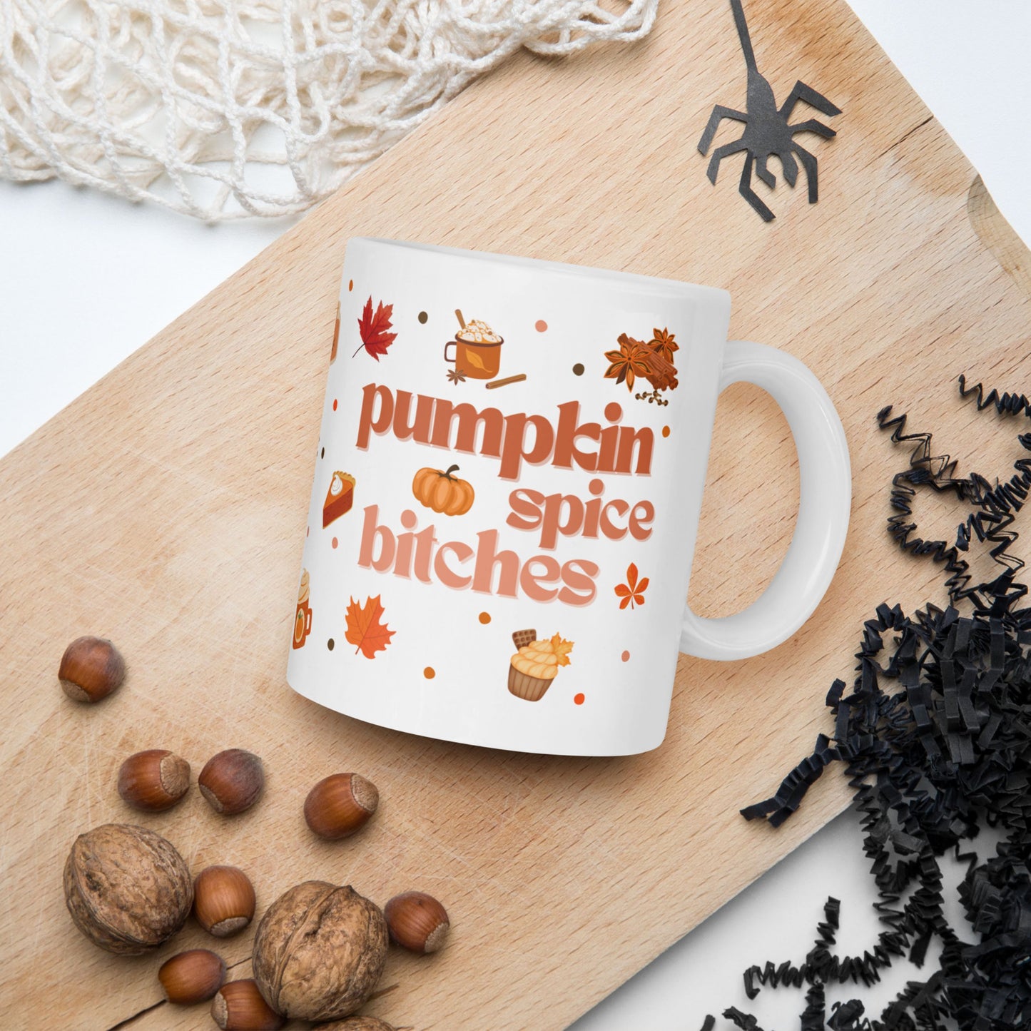 Tasse "Pumpkin Spice Bitches" Halloween