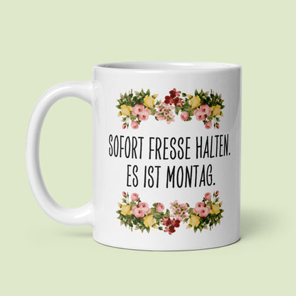 Tasse Büroausraster "Sofort Fresse Halten. Es Ist Montag."