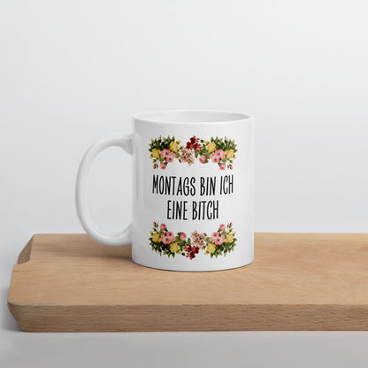 Tasse Büroausraster "Montags Bin Ich Eine Bitch"