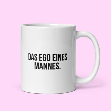 Tasse "Das Ego Eines Mannes"