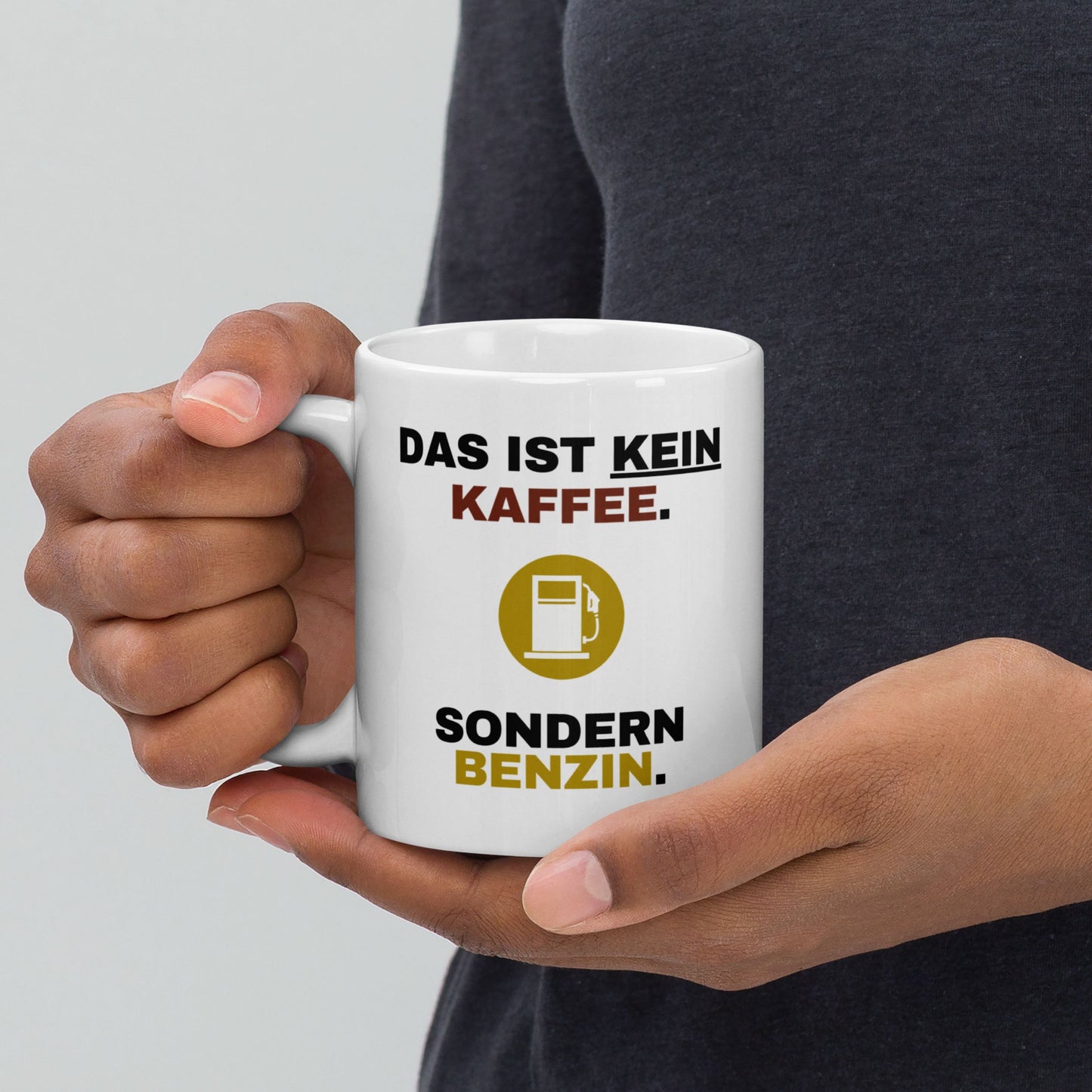 Tasse "Das Ist Kein Kaffee. Sondern Benzin."