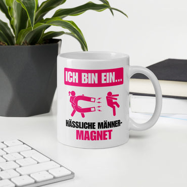 Tasse "Hässliche Männer-Magnet"