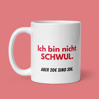 Tasse "Ich Bin Nicht Schwul."